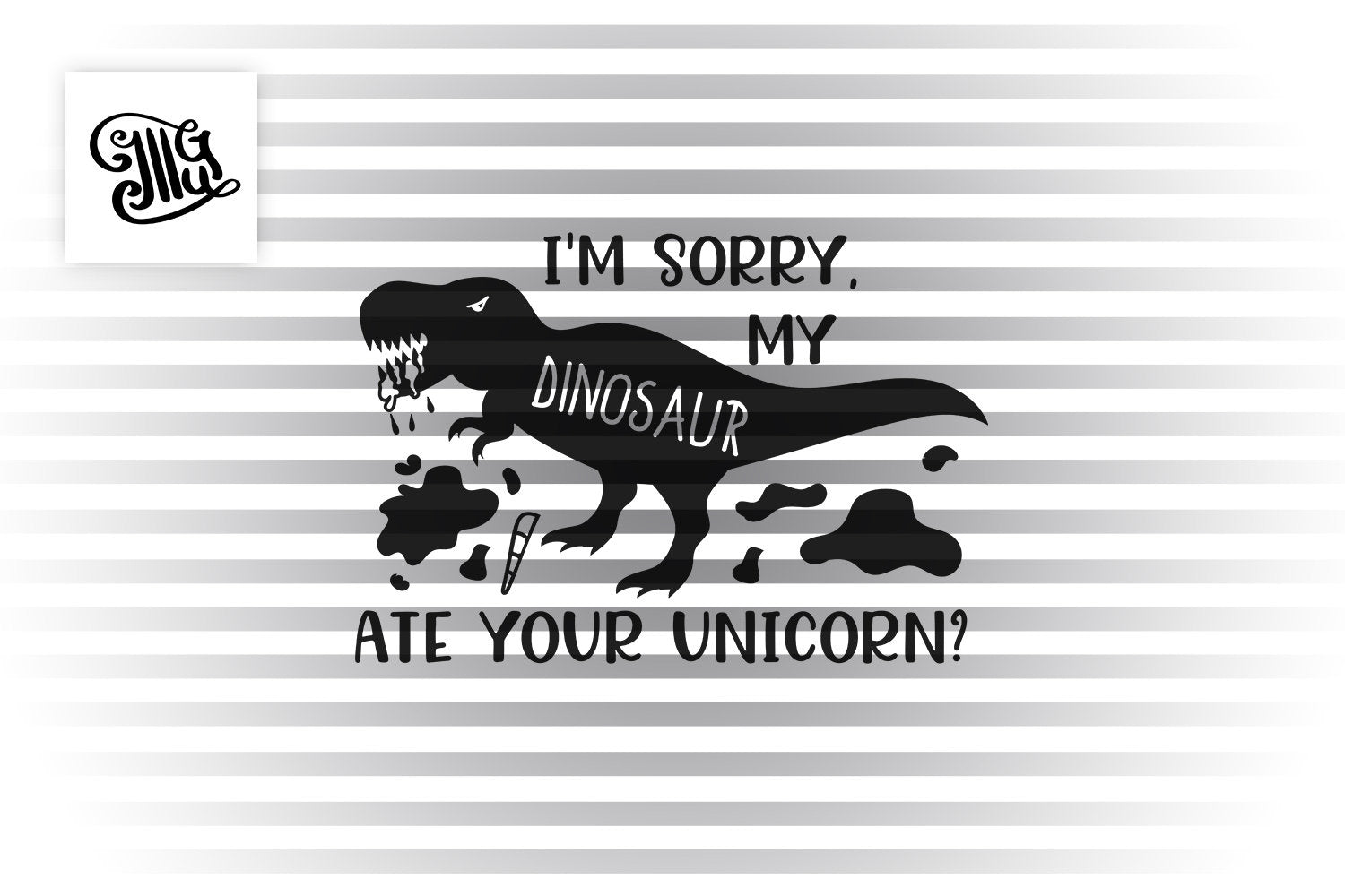 Download I M Sorry My Dinosaur Ate Your Unicorn Svg Girl Dinosaur Svg Funny Illustrator Guru PSD Mockup Templates