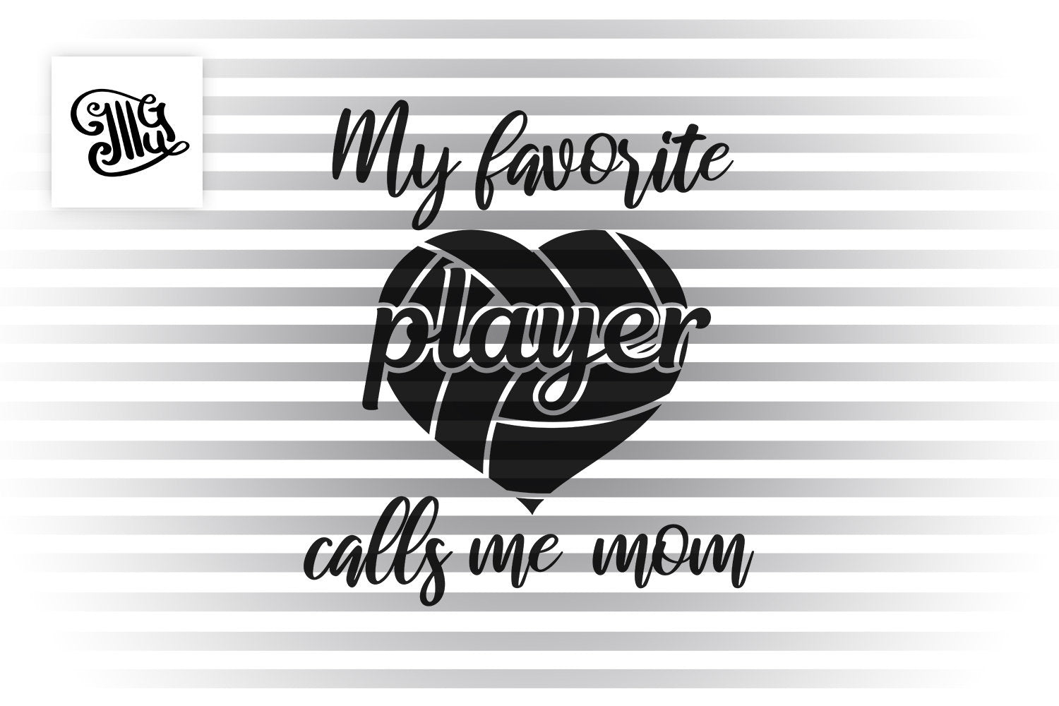 Download My Favorite Volleyball Player Calls Me Mom Svg Volleyball Mom Svg Vo Illustrator Guru