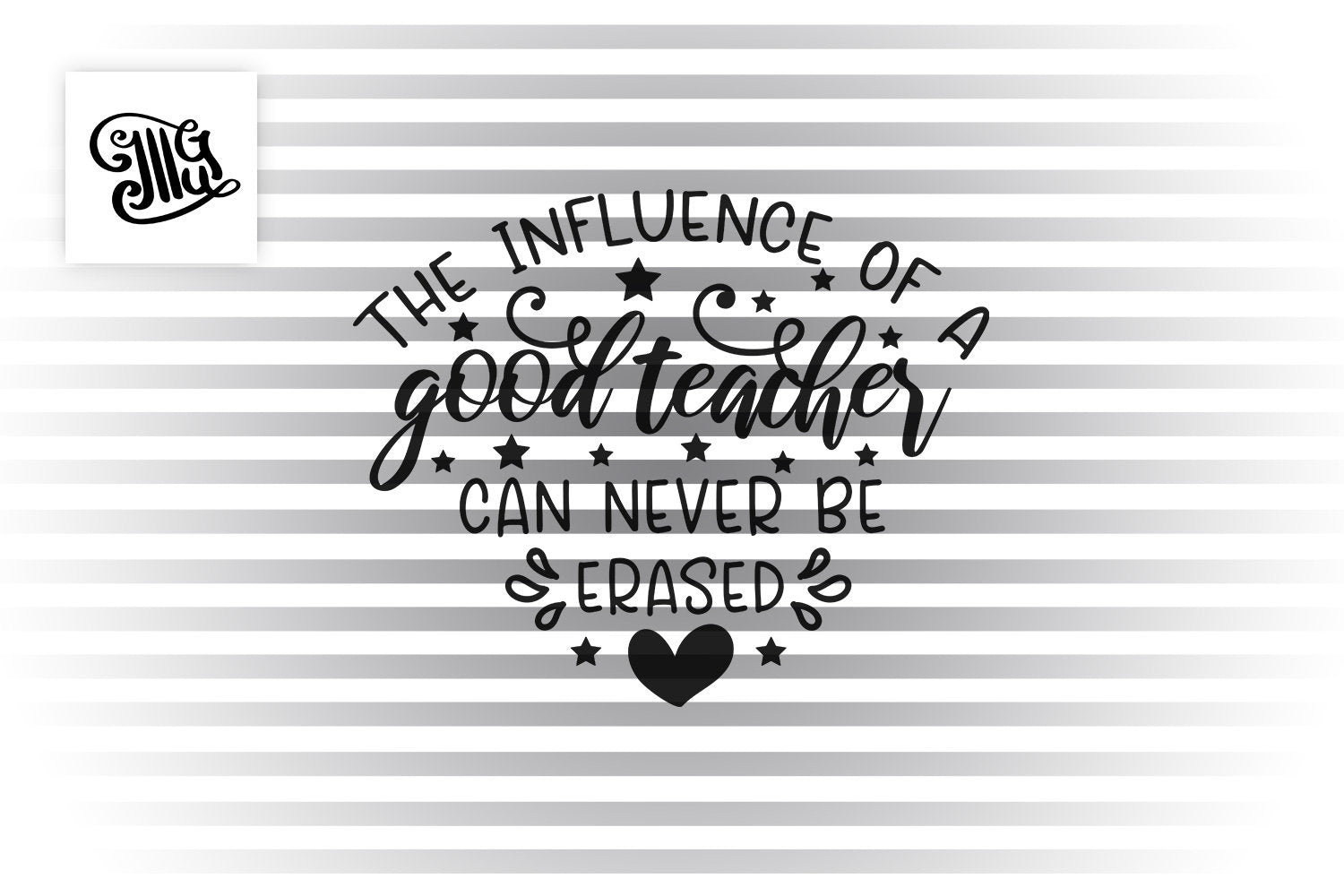 Download The influence of a good teacher can never be erased SVG, a good teache - Illustrator Guru