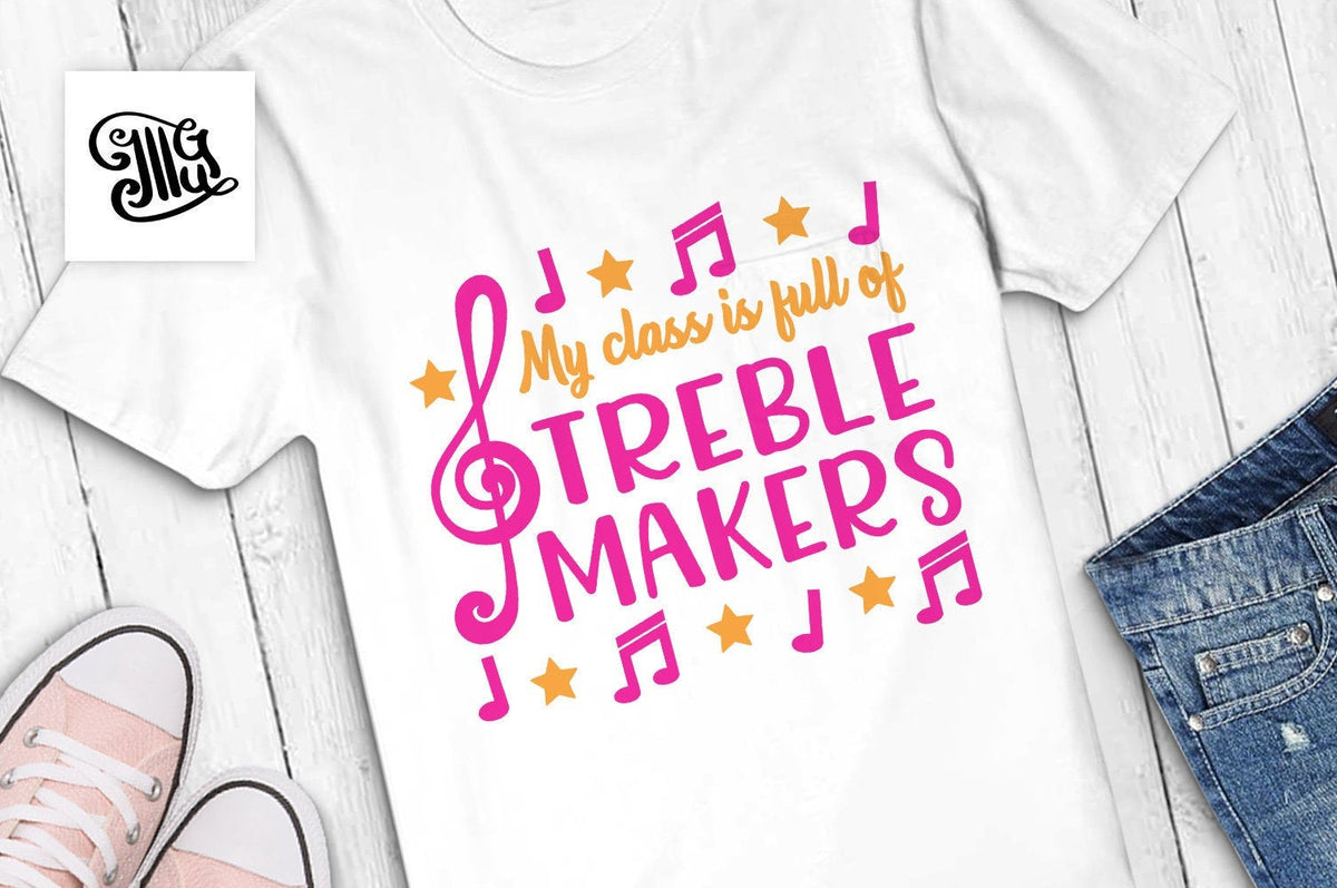 Download My class is full of treble makers SVG, band teacher svg, music teacher - Illustrator Guru