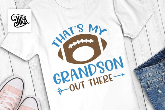 Download That's my grandson out there SVG, football ball svg ...