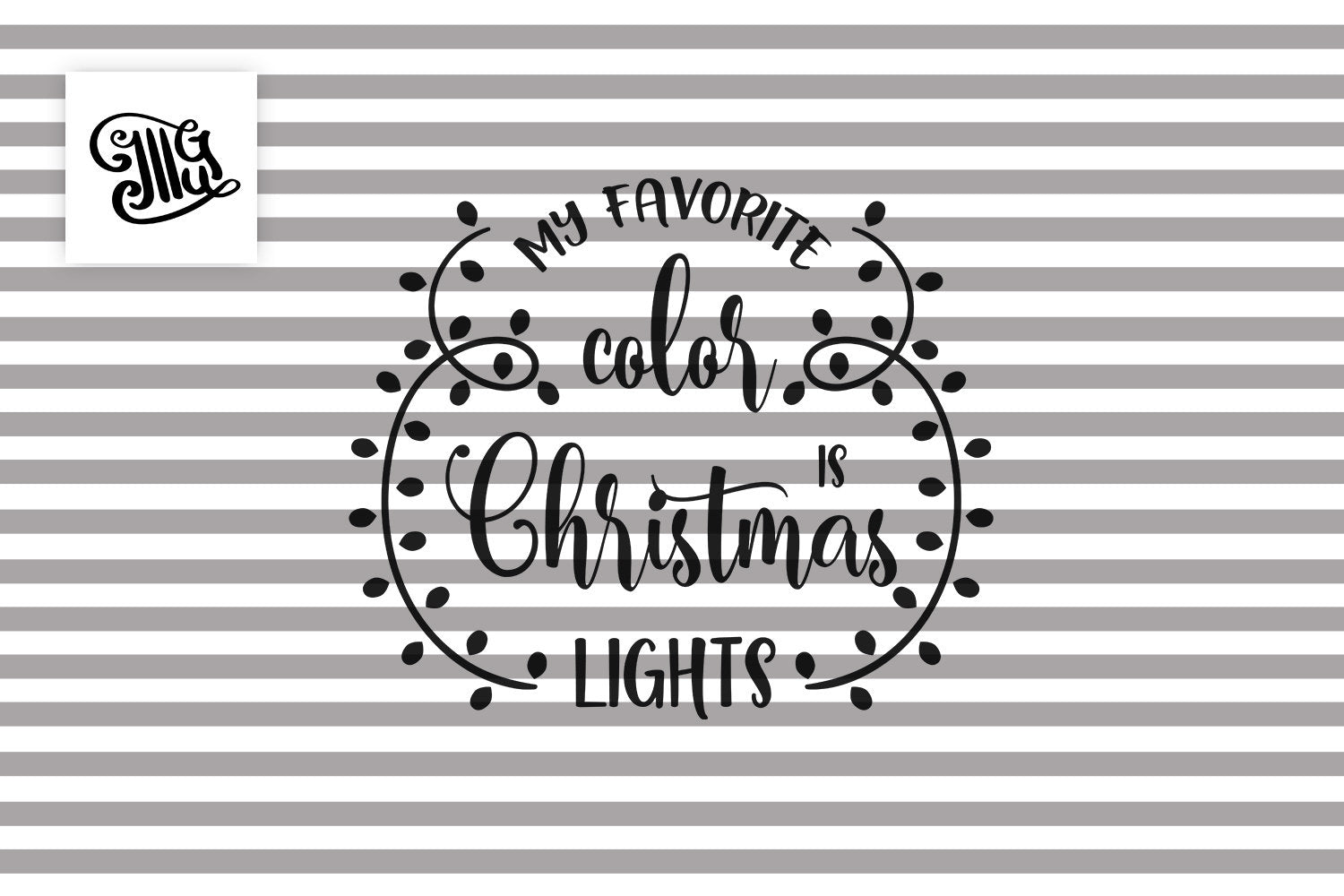 Download My Favorite Color Is Christmas Lights Svg Free Free Christmas Lights Illustrator Guru