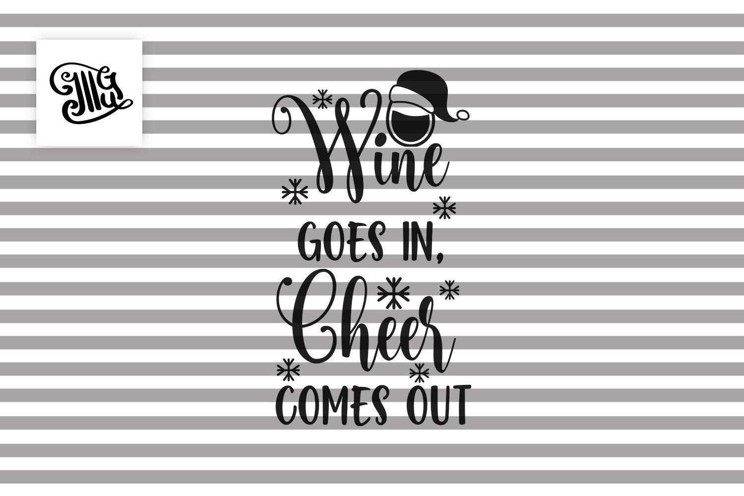 Download Wine goes in, cheer comes out SVG, DIGITAL FILES ...