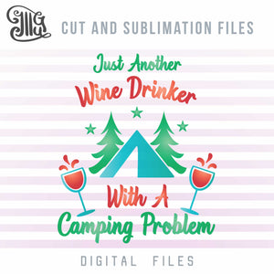 Download Funny Camping Svg Wine Svg Wine Glass Svg Pine Trees Svg Tent Svg Illustrator Guru