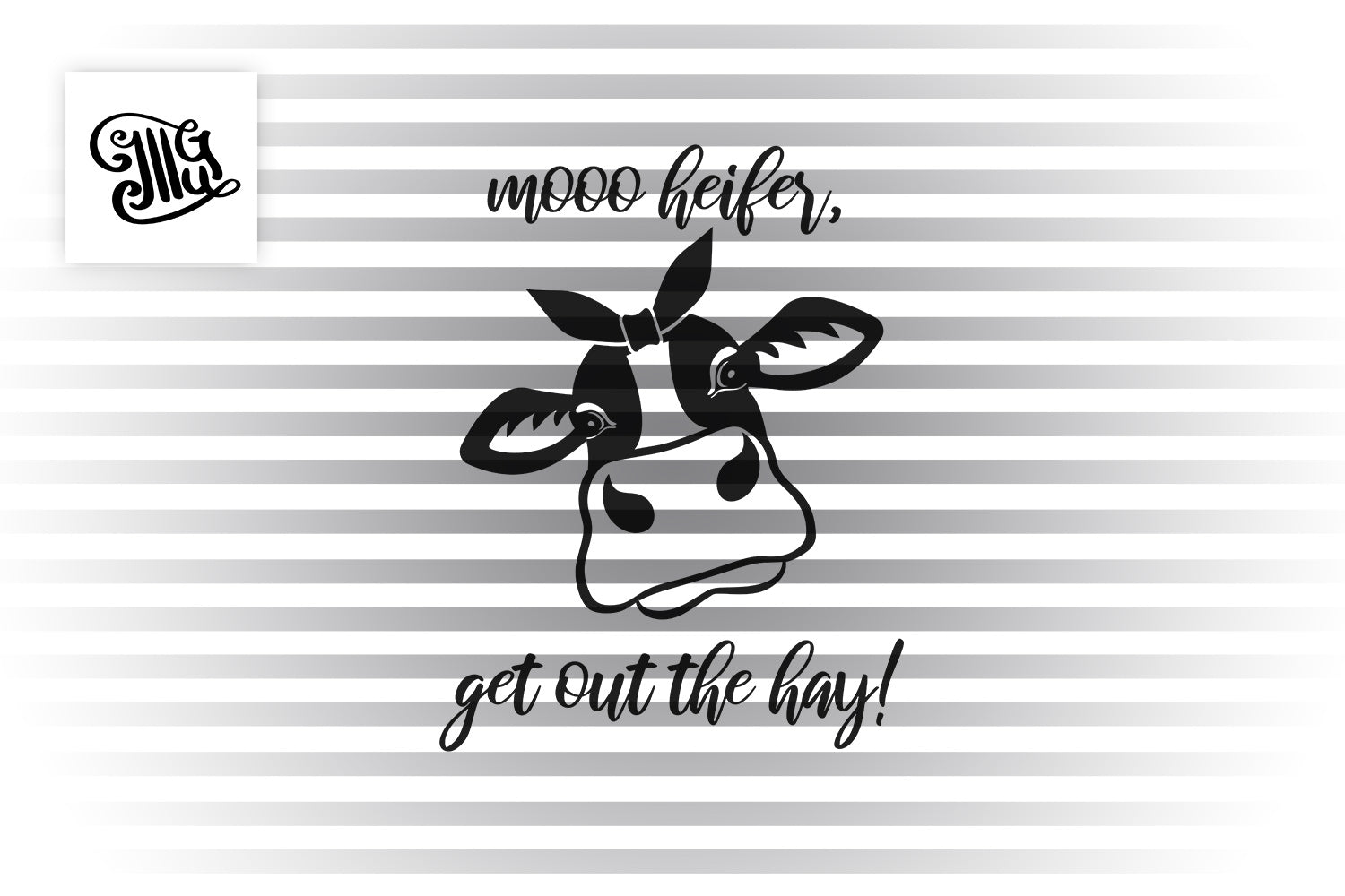 Download Moo Heifer Get Out The Hay Svg Heifer Face Svg Cow Svg Cow Head Svg Illustrator Guru