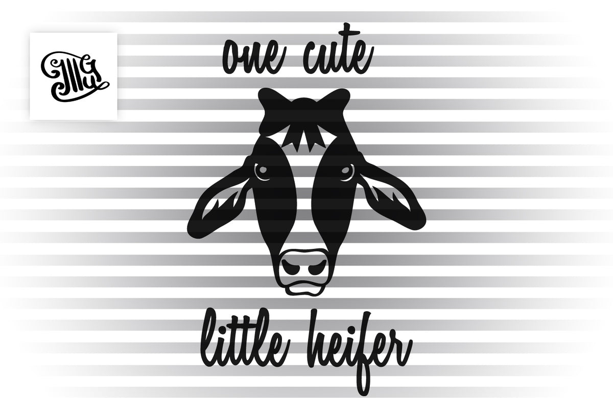 Download One cute little heifer svg | baby girl funny svg | farm ...