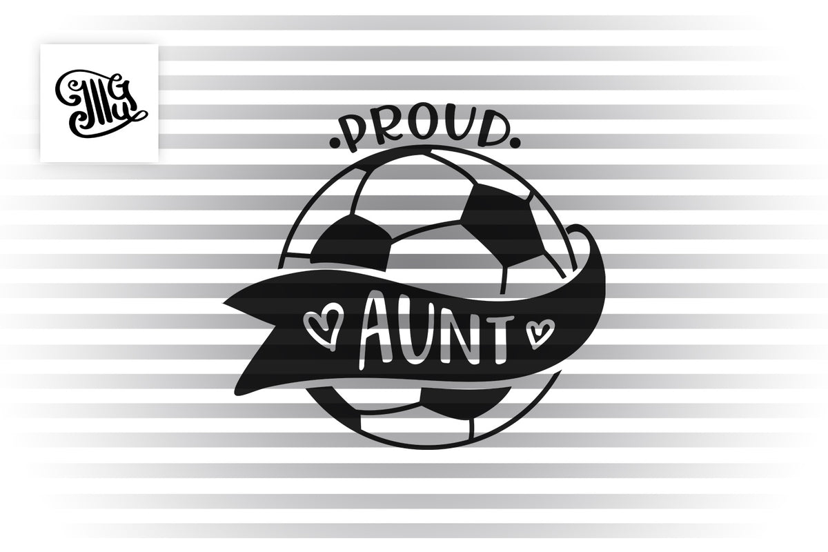 Download Proud soccer aunt SVG | Sport SVG | Soccer ball svg ...