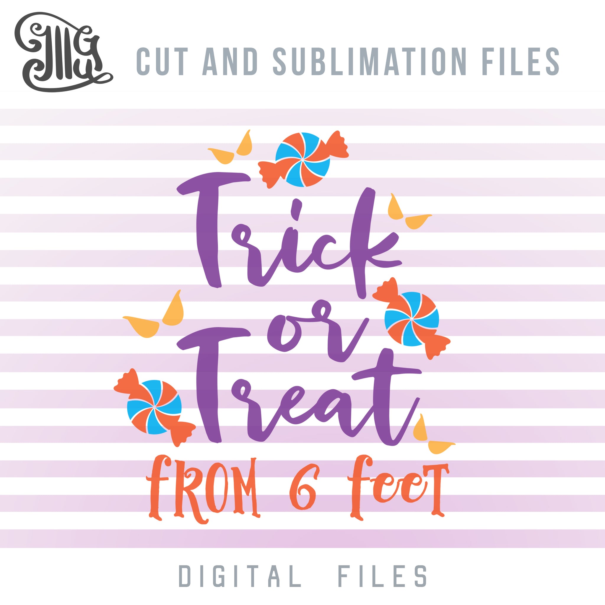 Download 2020 Halloween Svg Cutting Files Trick Or Treat From 6 Feet Clipart Illustrator Guru