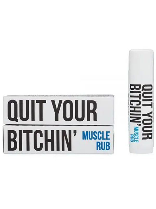 Quit Your Bitchin' - Muscle Rub