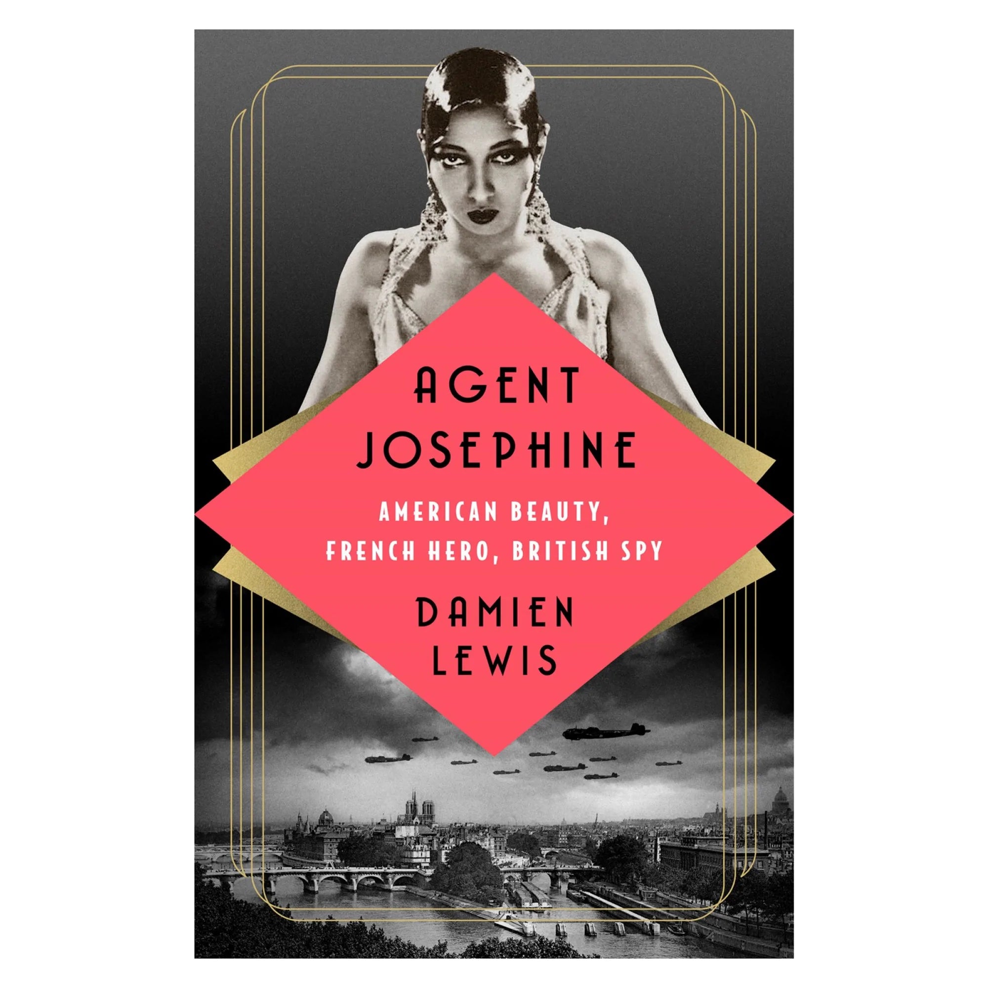 Agent Josephine: American Beauty, French Hero, British Spy