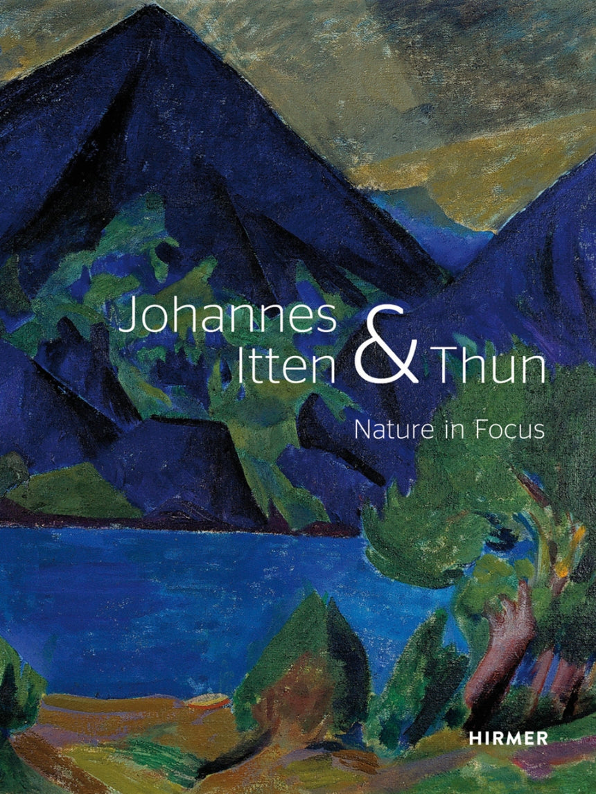 Johannes Itten & Thun: Nature in Focus