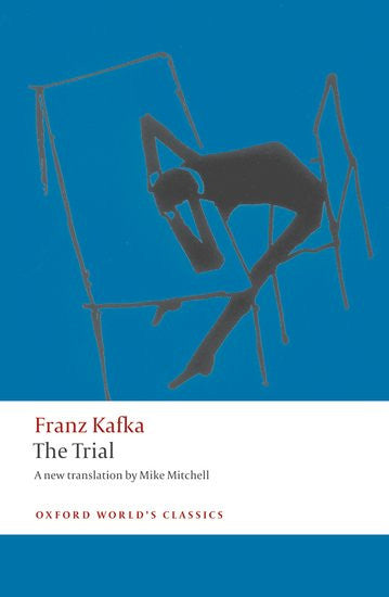 The Trial, by Franz Kafka.