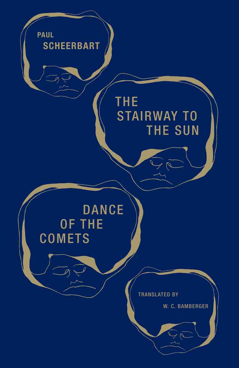 The Stairway to the Sun and the Dance of the Comets, by Paul Scheerbart.