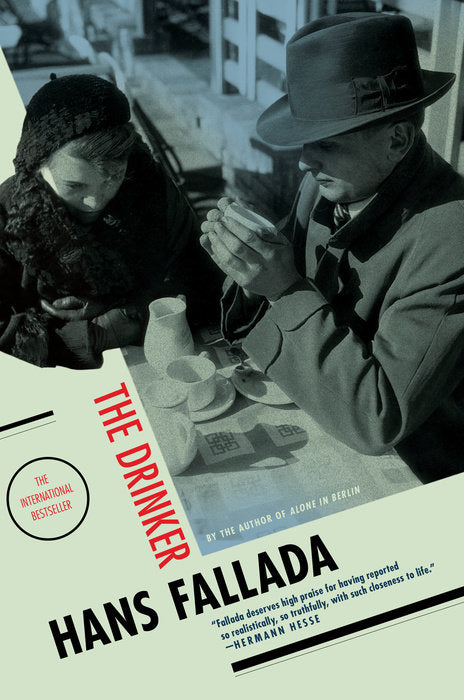 The Drinker. By Hans Fallada.