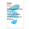 Do Breathe  - Calm your mind. Find focus. Get stuff done