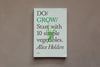 Do Grow by Alice Holden