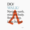 Do Walk - Navigate earth, mind and body. Step by step. - Audiobook