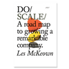 Do Scale - A road map to growing a remarkable company