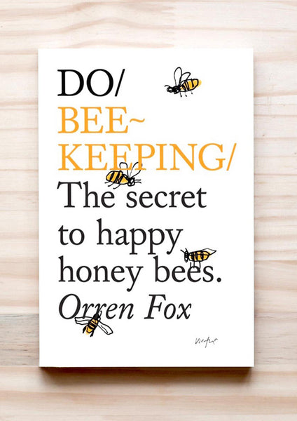 Do Beekeeping The Secret To Happy Honeybees The Do