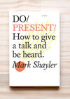 Front cover of Do Present by Mark Shayler