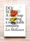 Book cover of Do Scale: A road map to growing a remarkable company, by Les McKeown