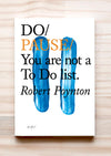 Do Pause - You are not a To Do list by Robert Poynton. Front cover