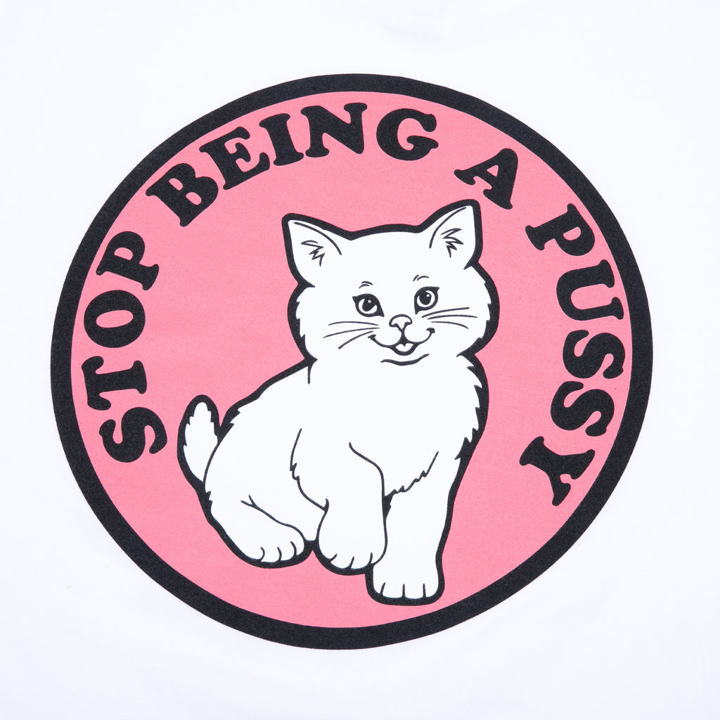 Stop Being A Pussy Tee (White) – RIPNDIP ONLINE