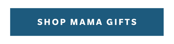 Shop mama gifts