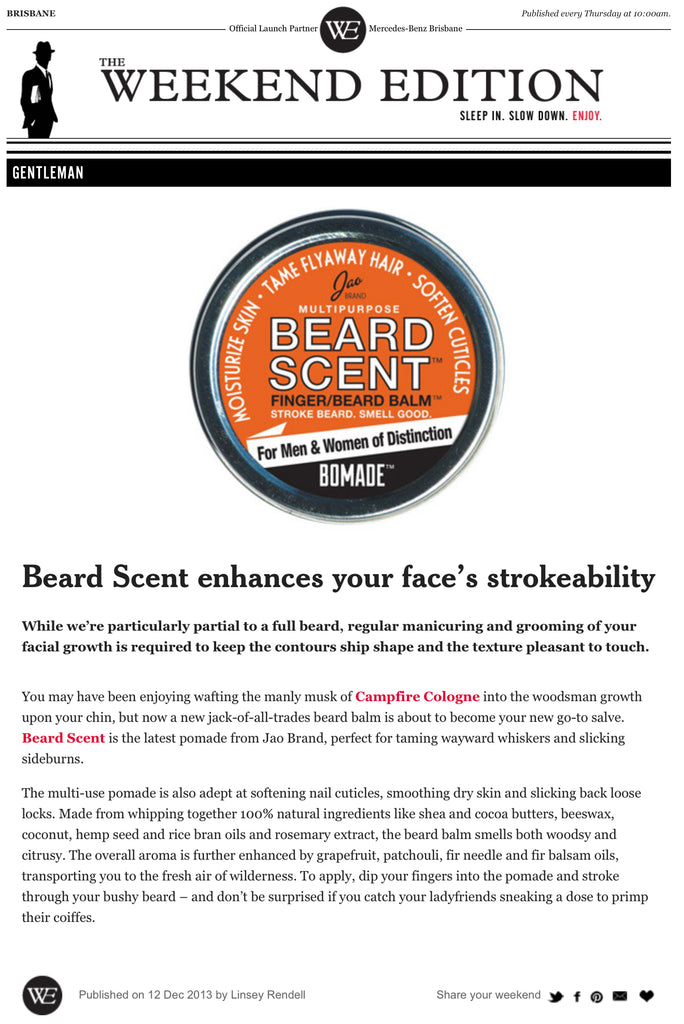 In Brisbane the Weekend Edition recommends BeardScent