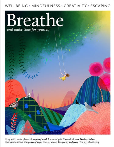 Breathe, a mindfulness magazine for a calmer and more relaxed you