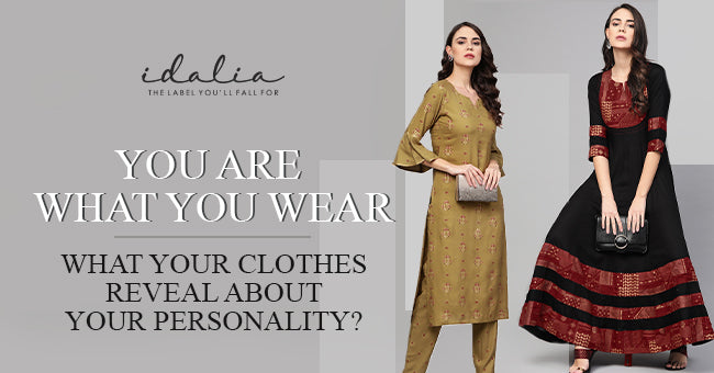 You Are What You Wear What Your Clothes Reveal About Your Personality