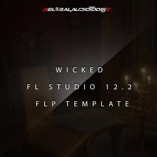 Wicked (FL Studio Template) - FLP File | Modern Producers