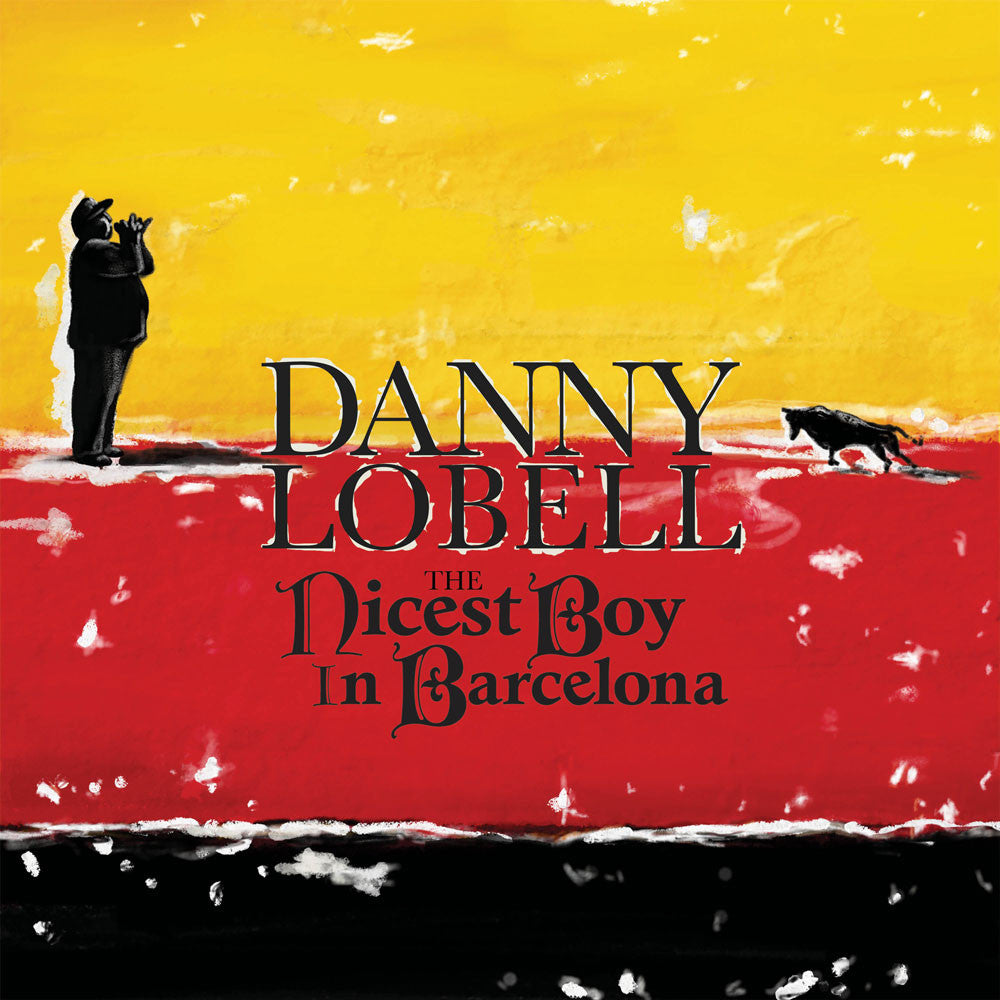 Danny Lobell - The Nicest Boy in Barcelona (CD)