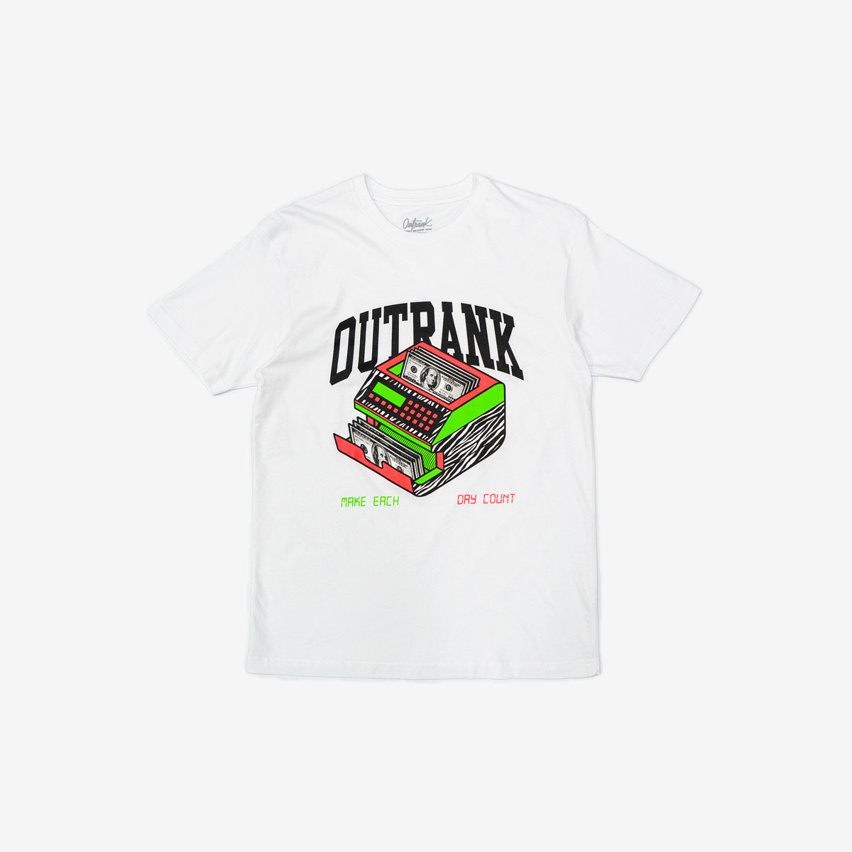 Outrank Make Each Day Count Tee