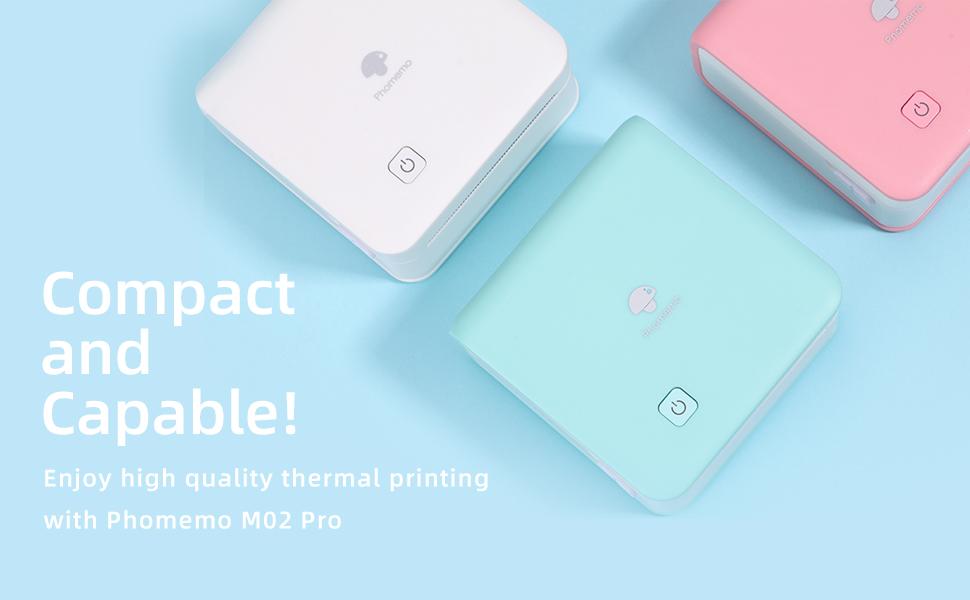 Phomemo M02 PRO is compact and capable, enjoy high quality thermal printing, fast, quick, and clear. 