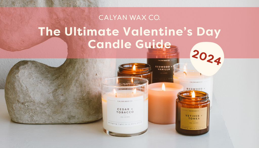 Calyan Wax Co's Valentine's Day Candle Guide