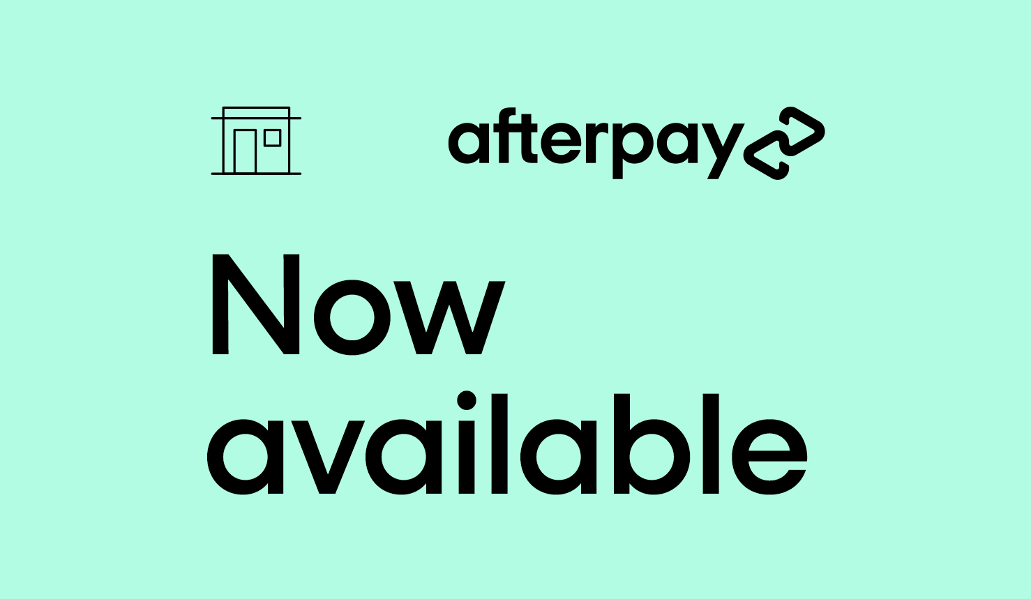 Afterpay Now Available!