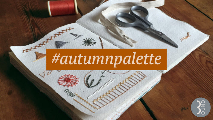 #autumnpalette hashtag, sketchbook, sewing, embroidery and weaving