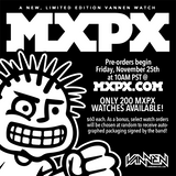 MXPX Limited Edition Vannen Watch on Sale Friday, November 25th