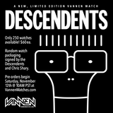 DESCENDENTS Limited Edition Vannen Artist Watch On Sale November 12th