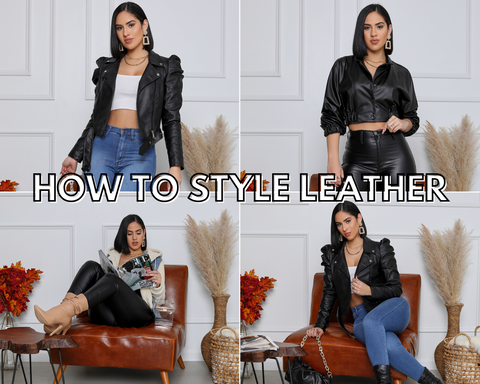 How To Style Leather – Lilly's Kloset