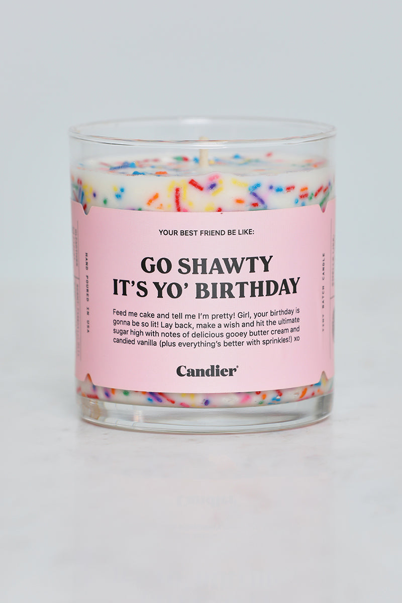 Go Shawty It S Yo Birthday Cake Candle White Multi Lilly S Kloset