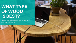Blog Post: Which type of live edge wood is best?