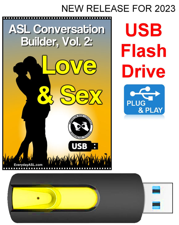 New Asl Conversation Builder Vol 2 Love And Sex Usb Flash Drive Everyday Asl University 4309