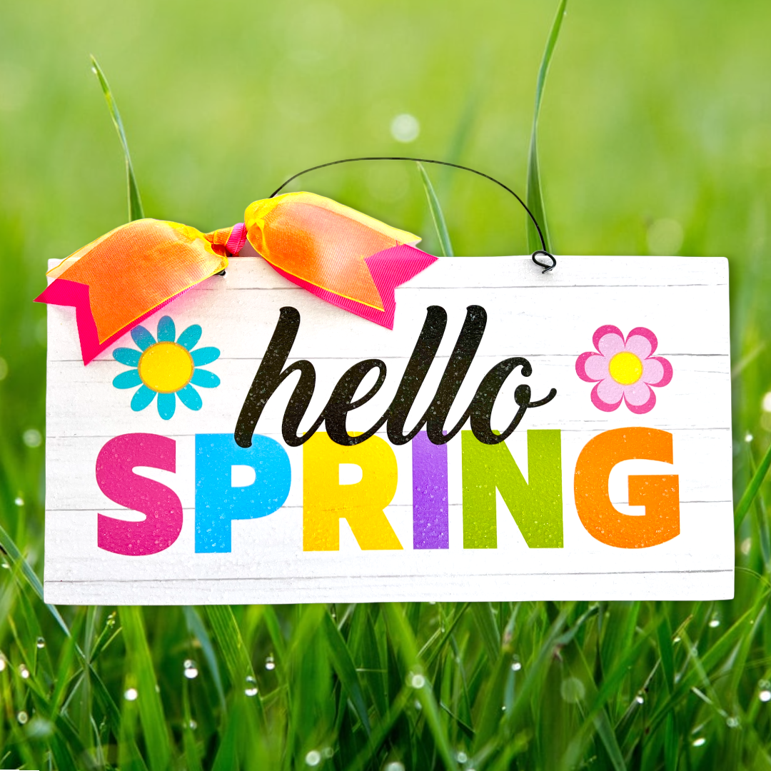 Hello Spring brights sign.