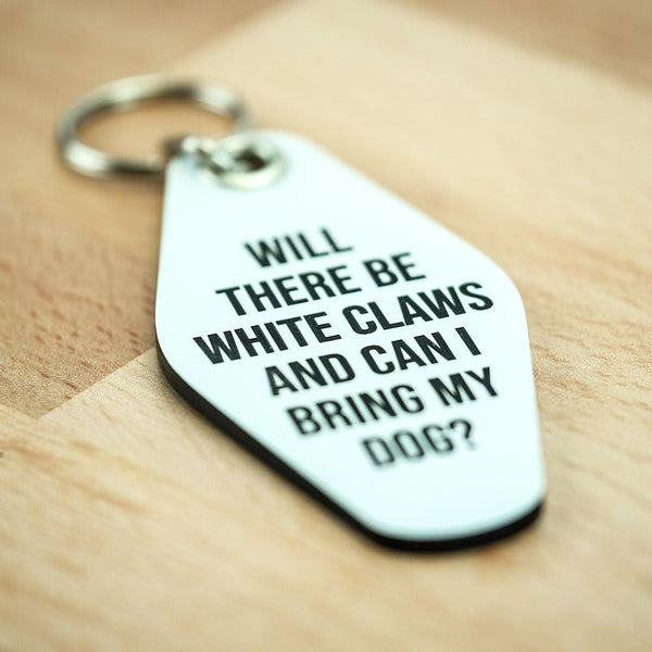 https://cdn.shopify.com/s/files/1/0183/8017/products/will-there-be-white-claws-and-can-i-bring-my-dog-key-chain-540481_600x.jpg?v=1654117371