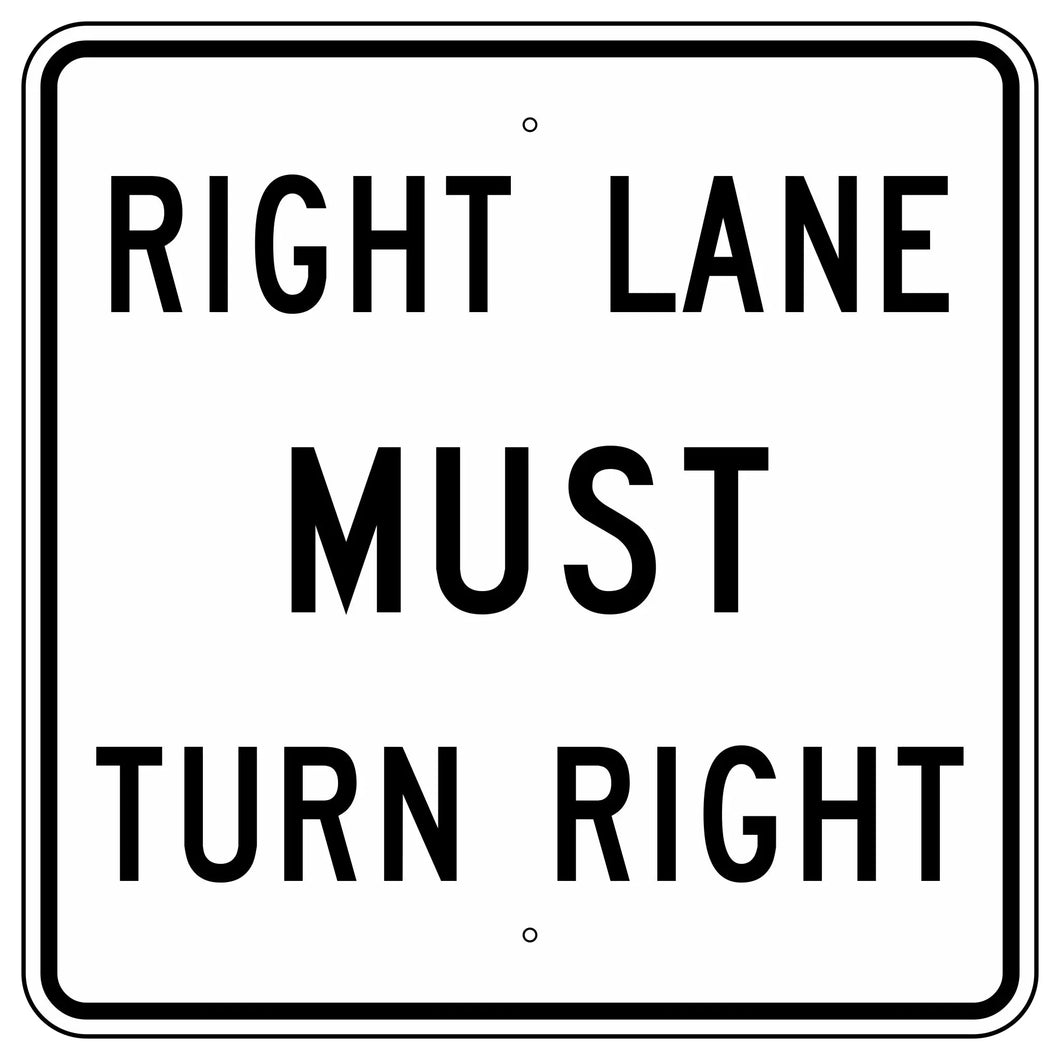 R3-7R Right Lane Must Turn Right Sign