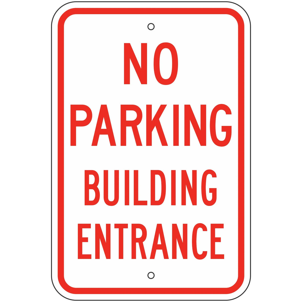 R7-236 No Parking Building Entrance Sign