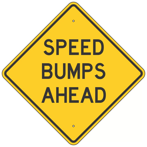 W404_3 Caution Speed Bump Sign 18
