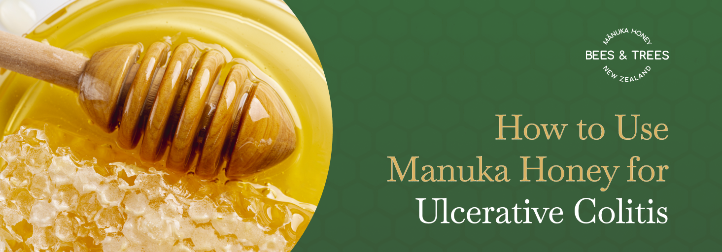 How to Use Manuka Honey for Ulcerative Colitis